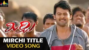 Mirchi Title Song Download