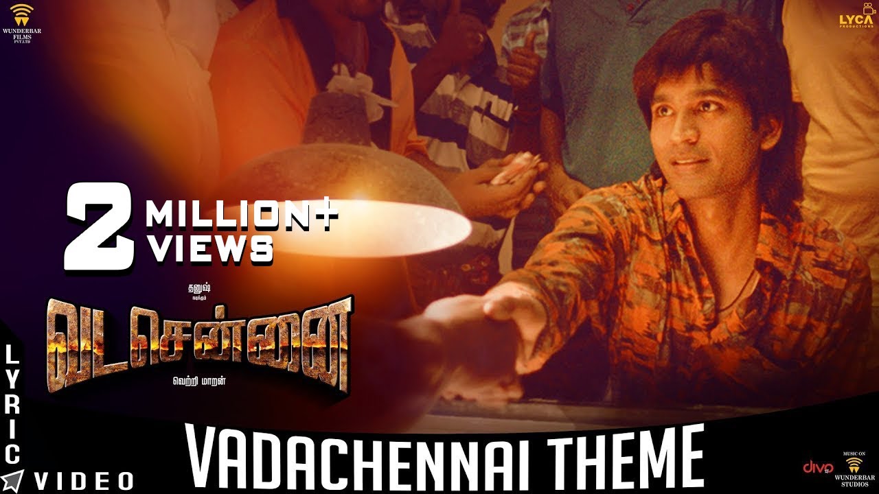 VadaChennai Theme Song Download